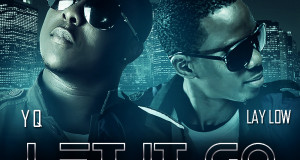 YQ & Laylow – Let It Go (Cover)